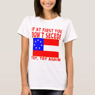 Camiseta Original Si Al Principio No Secede #