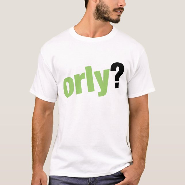 Camiseta ¿Orly? (Anverso)