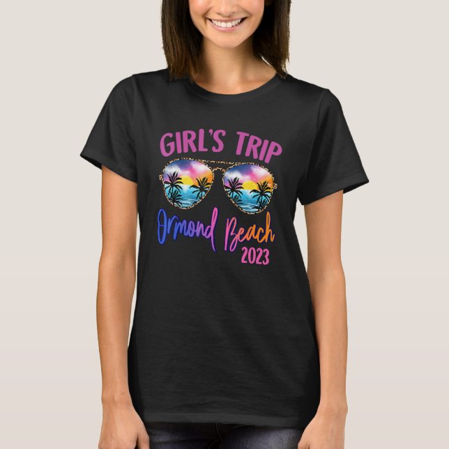 Camiseta Ormond Beach 2023 Girls Trip Sunglasses Summer Gir (Anverso)