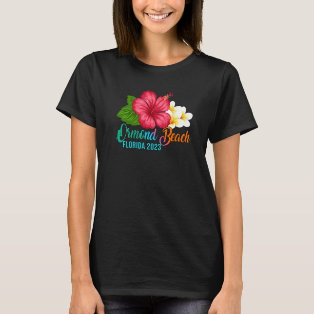 Camiseta Ormond Beach Vacation Florida Tropical Hibiscus Fl (Anverso)