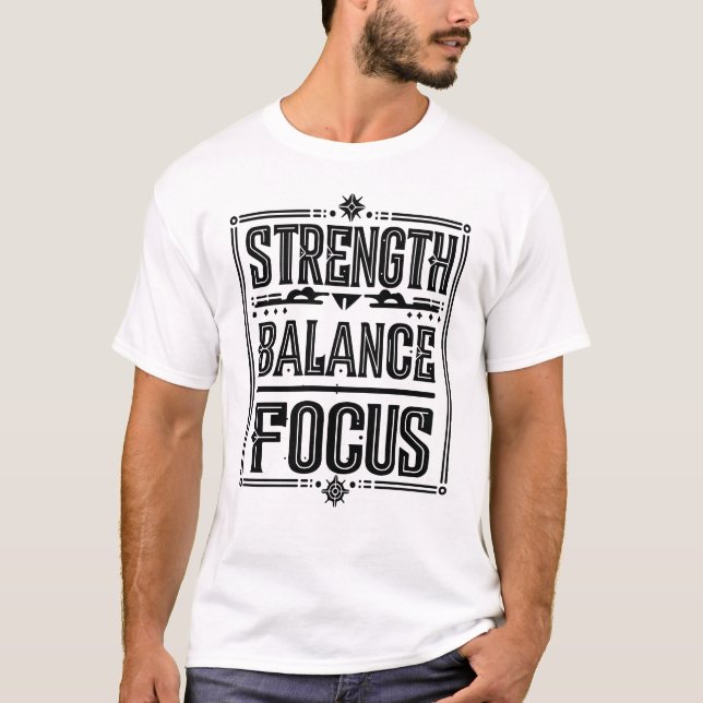 Camiseta Ornate STRENGTH BALANCE FOCUS Typography (Anverso)