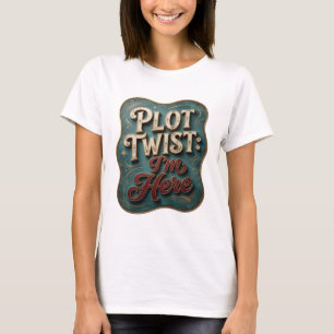 Camiseta Oro Atractivo GIRO INESPERADO DE PLOT ESTOY AQUÍ M