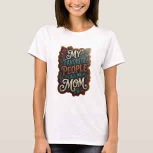 Camiseta Oro Audaz MI GENTE FAVORITA ME LLLAMA MAMÁ