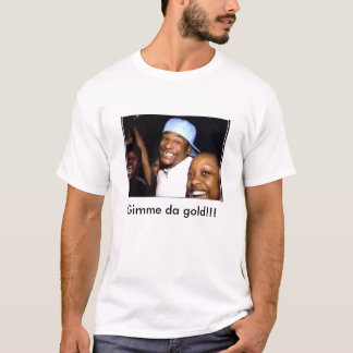 Camiseta ¡Oro de Gimme DA!!!