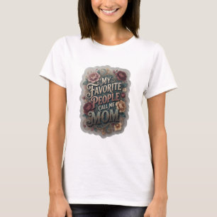Camiseta Oro de Moda MI GENTE FAVORITA ME LLLAMA MAMÁ