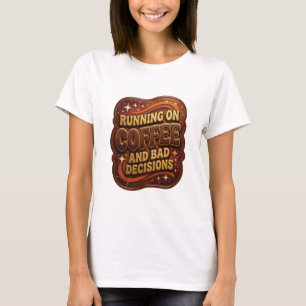 Camiseta Oro Impactante CORRIENDO CON CAFÉ Y MALAS DECISION