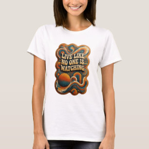 Camiseta Oro Moderno VIVE COMO SI NADIE ESTUVIERA MIRANDO I