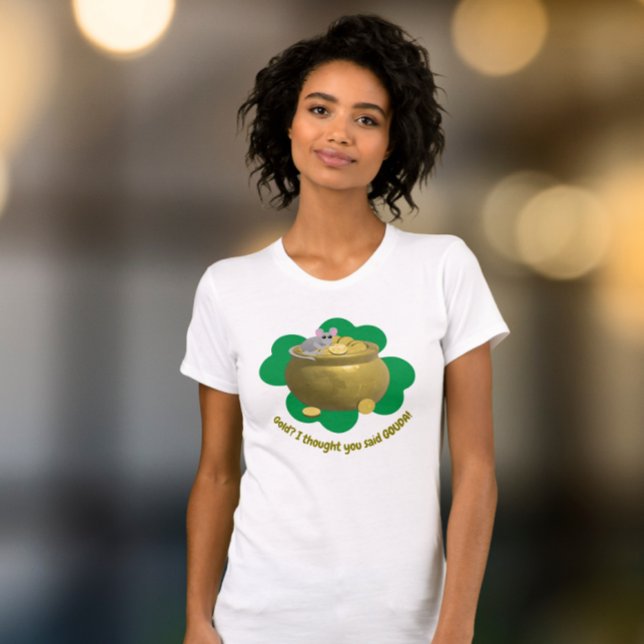 Camiseta Oro, pensé que dijiste Gouda (Subido por el creador)