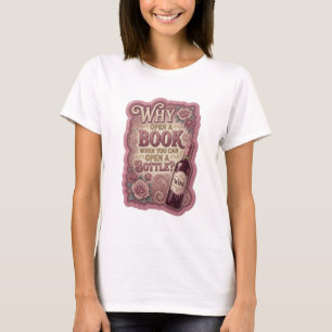 Camiseta Oro POR QUÉ ABRIR UN LIBRO CUANDO PUEDES ABRIR UNA