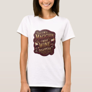 Camiseta Oro SOY UN MAGO HAGO QUE EL VINO DESAPAREZCA