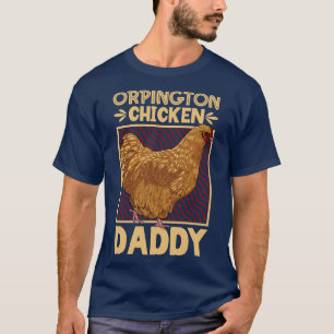 Camiseta Orpington Chicken Daddy