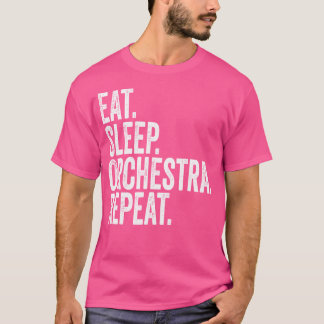 Camiseta Orquesta de dormir comer repetir orquesta divertid
