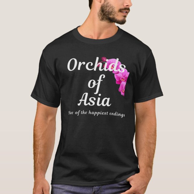 Camiseta Orquídeas de Asia Hogar de los finales más felices (Anverso)