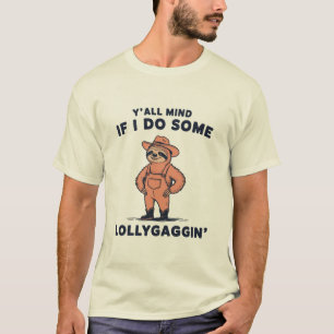 Camiseta ¿Os importa si hago un poco de holgazanería divert