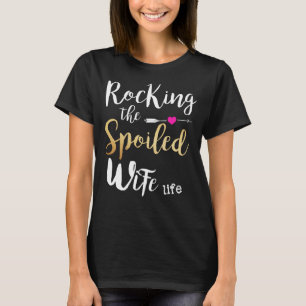 Camiseta Oscilando la vida estropeada de la esposa -