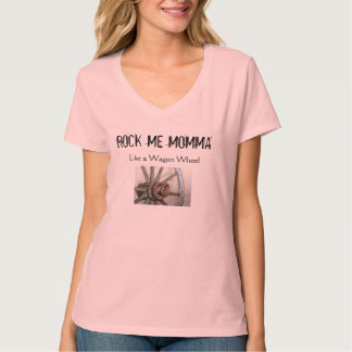 Camiseta Oscíleme Momma como una rueda de carro