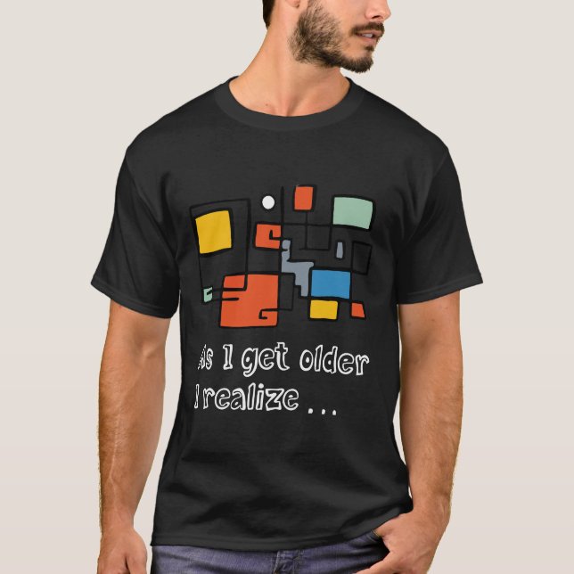 Camiseta Oscura Básica A Medida Que envejezco Me D (Anverso)