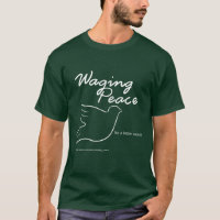 Camiseta oscura Waging Peace Dove