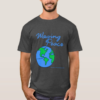 Camiseta oscura Waging Peace Earth