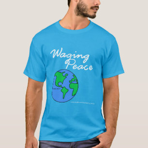 Camiseta oscura Waging Peace Earth