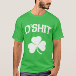 Camiseta O'Shit St Patrick divertido irlandés