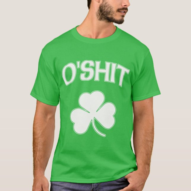 Camiseta O'Shit St Patrick divertido irlandés (Anverso)