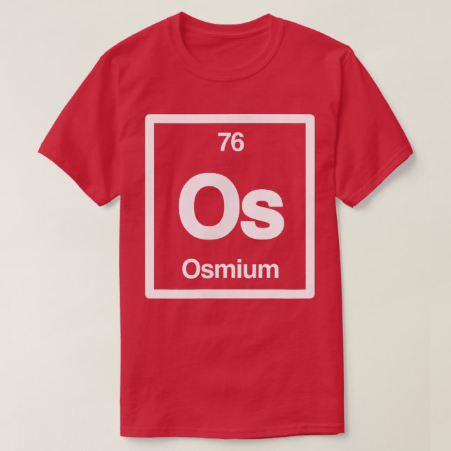 Camiseta Osmium - Os - Periodic Table of Elements - Science (Diseño del anverso)