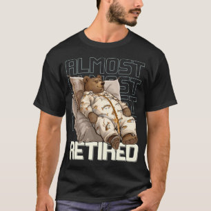 Camiseta Oso casi jubilado en pijama relajándose Arte de pe