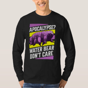 Camiseta Oso de agua del apocalipsis no le importa   Tardíg