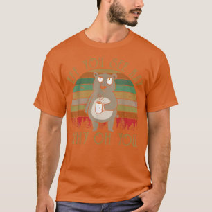 Camiseta Oso De Café Si Ves A Kay Por Qué Oh