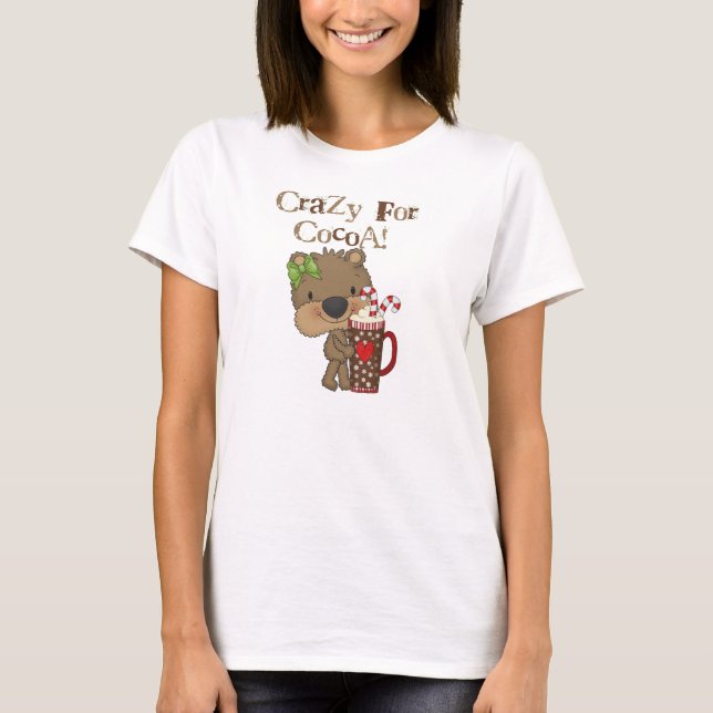 Camiseta Oso del chica loco para el cacao (Anverso)