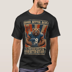 Camiseta Oso Divertido Bueno Mejor Excelente Nunca Lo Dejes