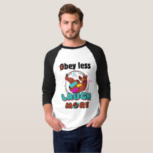 Camiseta Oso Divertido Obedece Menos Ríe Más