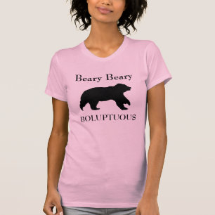Camiseta Oso femenino lindo - Beary Beary Boluptuous T-Shir