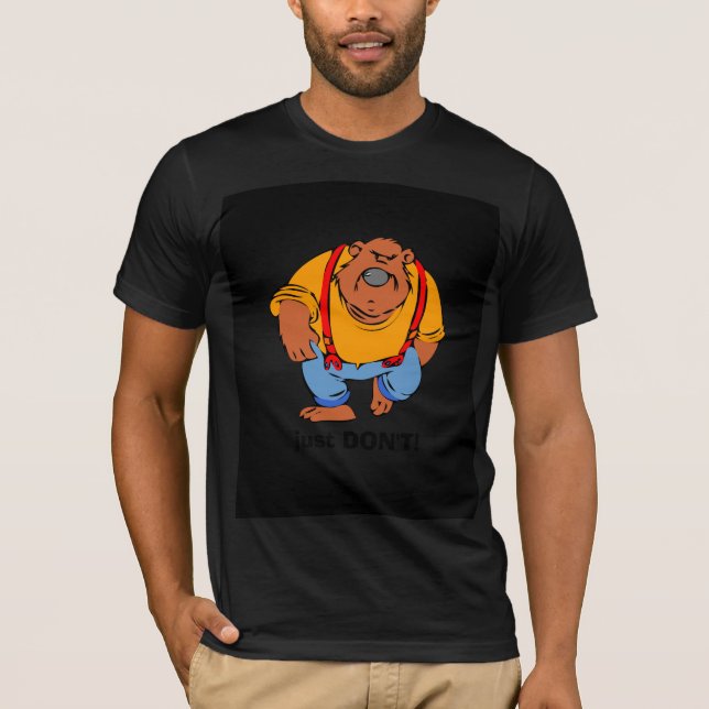 Camiseta Oso gruñón en overalls de la biblia - solamente no (Anverso)