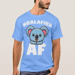 Camiseta Oso Koala - Animales de Australia Koalafied AF Koa