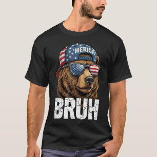 Camiseta Oso Pardo Bruh Merica 4 De Julio Día De La Indepen