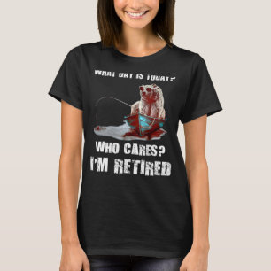 Camiseta Oso Pescando qué día es hoy quién se importa Estoy