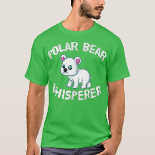 Camiseta Oso Polar Funny Lover Polar Bear Whisperer