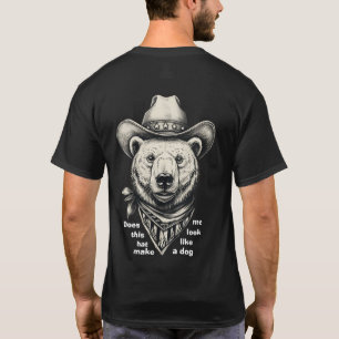 Camiseta Oso Vaquero: ¿Me Hace Este Sombrero Parecer Perro?