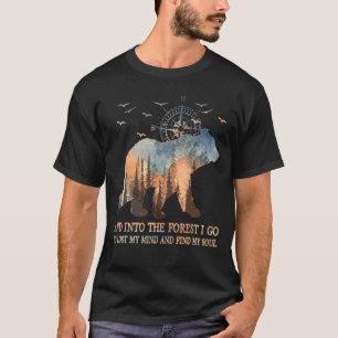 Camiseta Oso Y En El Bosque Voy A Perder Mi Mente