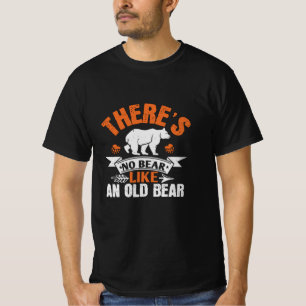 Camiseta Osos - No hay oso como un oso viejo