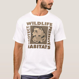 Camiseta Osos - Proteger los hábitats de conservación de vi