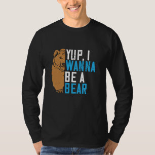 Camiseta Osos - Sí, Quiero Ser Un Oso
