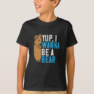 Camiseta Osos - Sí, Quiero Ser Un Oso