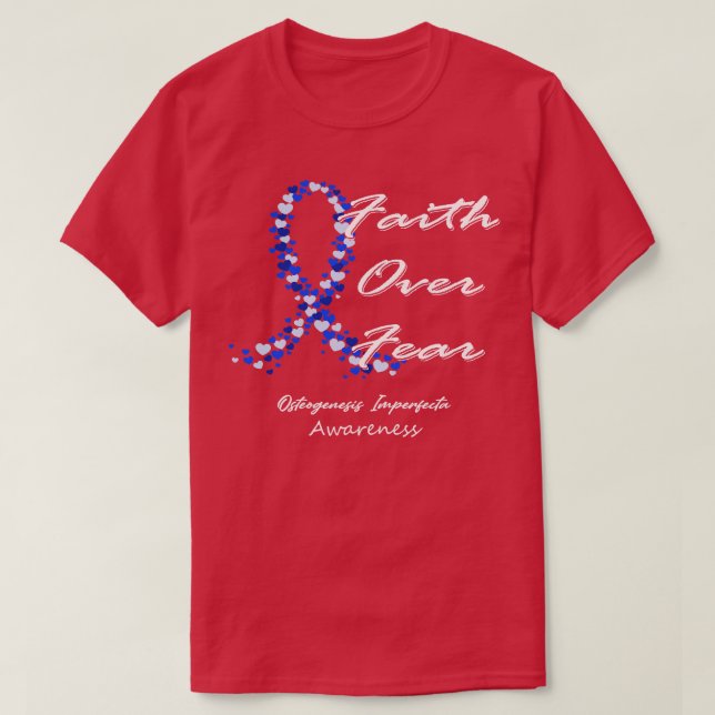 Camiseta Osteogénesis Imperfecta Conciencia Fe Sobre El Mie (Diseño del anverso)