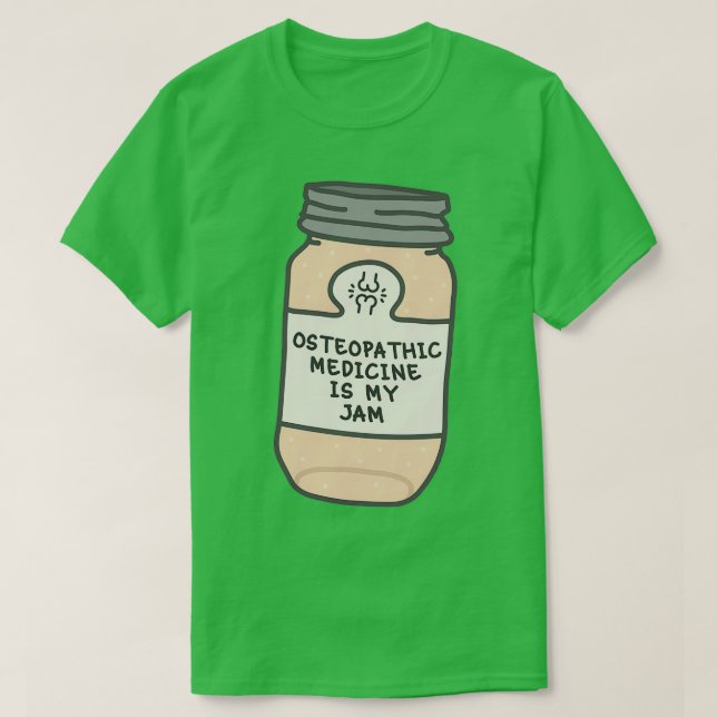 Camiseta Osteopathic Medicine Is My Jam (Diseño del anverso)