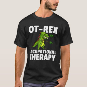 Camiseta OT Rex Regalo Imparable Terapia Ocupacional Thera