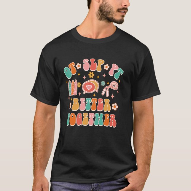 Camiseta OT SLP PT Mejor Juntos Groovy Ocupacional Ther (Anverso)