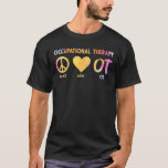 Camiseta OTA Occupational Therapist Peace Love Occupational<br><div class="desc">OTA Occupational Therapist Peace Love Occupational</div>